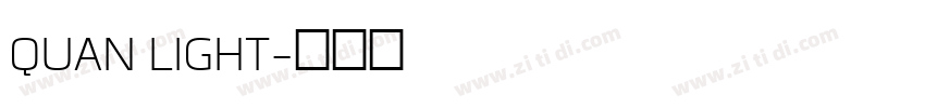 QUAN LIGHT字体转换 QUAN LIGHT字体转换